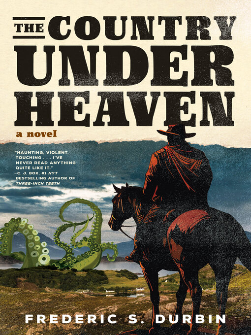 Title details for The Country Under Heaven by Frederic S. Durbin - Wait list